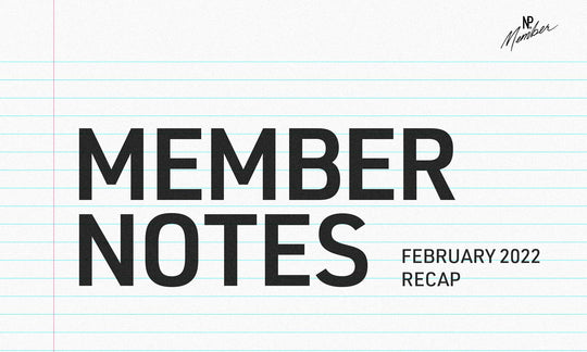 Member Notes: February 2022
